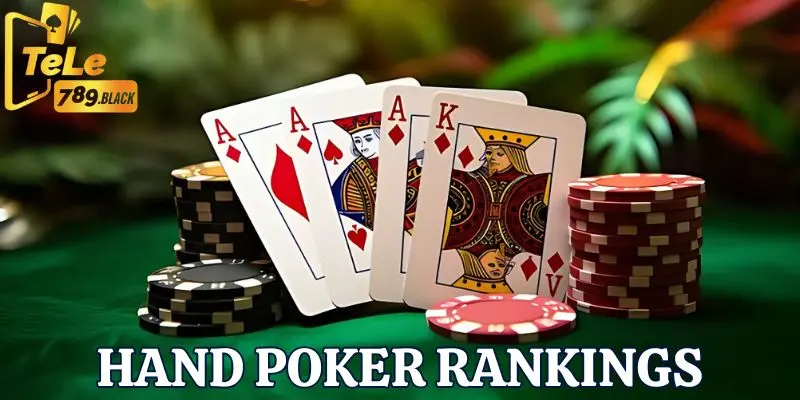 Hand Poker rankings cơ bản trong 1 ván bài