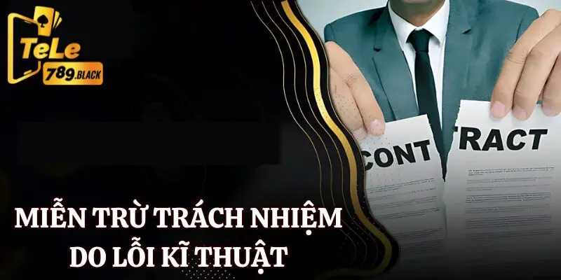 Miễn trừ trách nhiệm Tele789 trong vấn đề kỹ thuật và kết nối