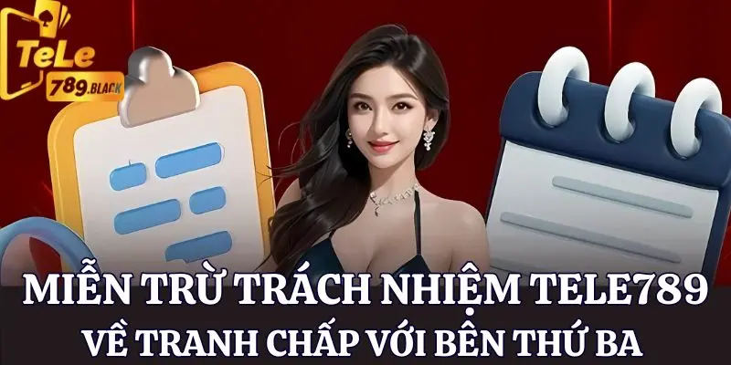 Miễn trừ trách nhiệm nhà cái về tranh chấp với bên thứ ba