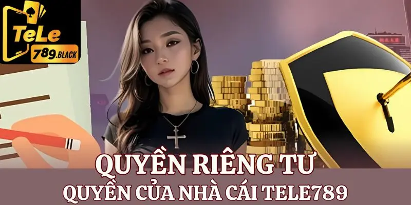 Quyền của nhà cái đối với chính sách quyền riêng tư 